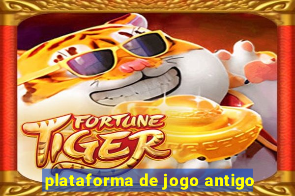 plataforma de jogo antigo